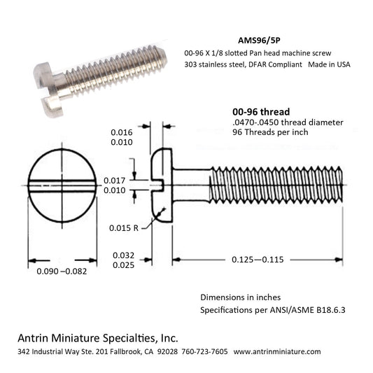 Part Number: AMS96/5P
00-96 X 1/8 Slotted Pan Head machine screw 303 stainless steel, DFAR Compliant.
Made in USA